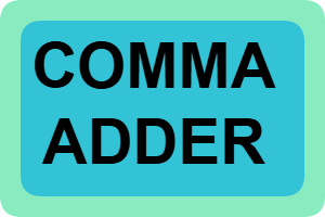 Free Comma Adder in Numbers Tool