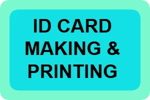 ID CARD MAKING AND PRINTING