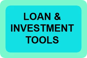 LOAN AND INVESTMENT TOOLS